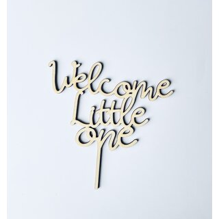 CakeTopper - Welcome Little One Holz